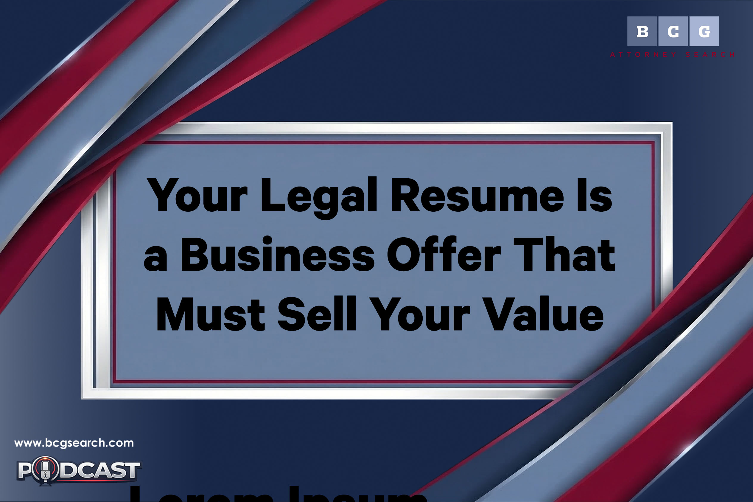 Your Legal Resume Is a Business Offer That Must Sell Your Value