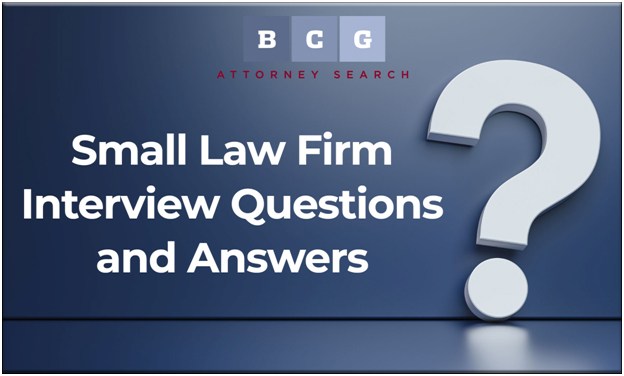 Small Law Firm Interview Questions and Answers | BCGSearch.com