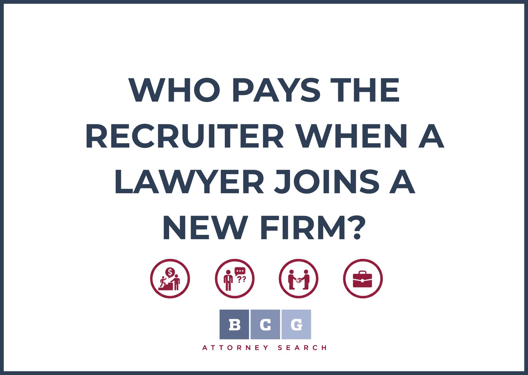 Who Pays the Recruiter When a Lawyer Joins a New Firm?