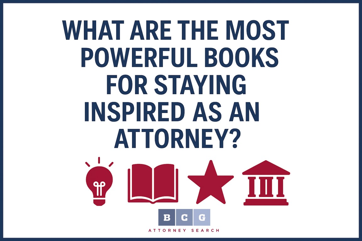 What Are the Most Powerful Books for Staying Inspired as an Attorney?