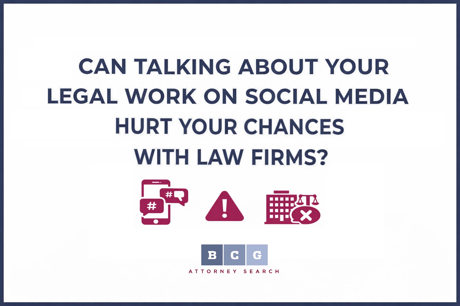 Can Talking About Your Legal Work on Social Media Hurt Your Chances with Law Firms?