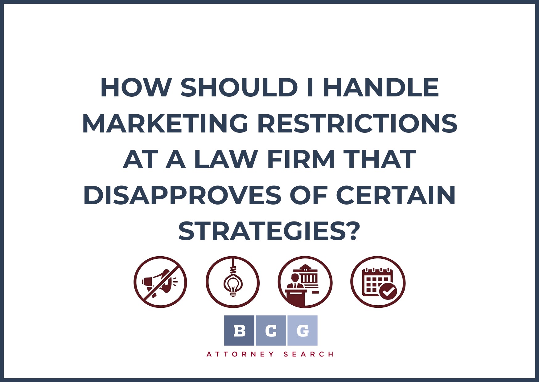 Handle Marketing Restrictions at a Law Firm