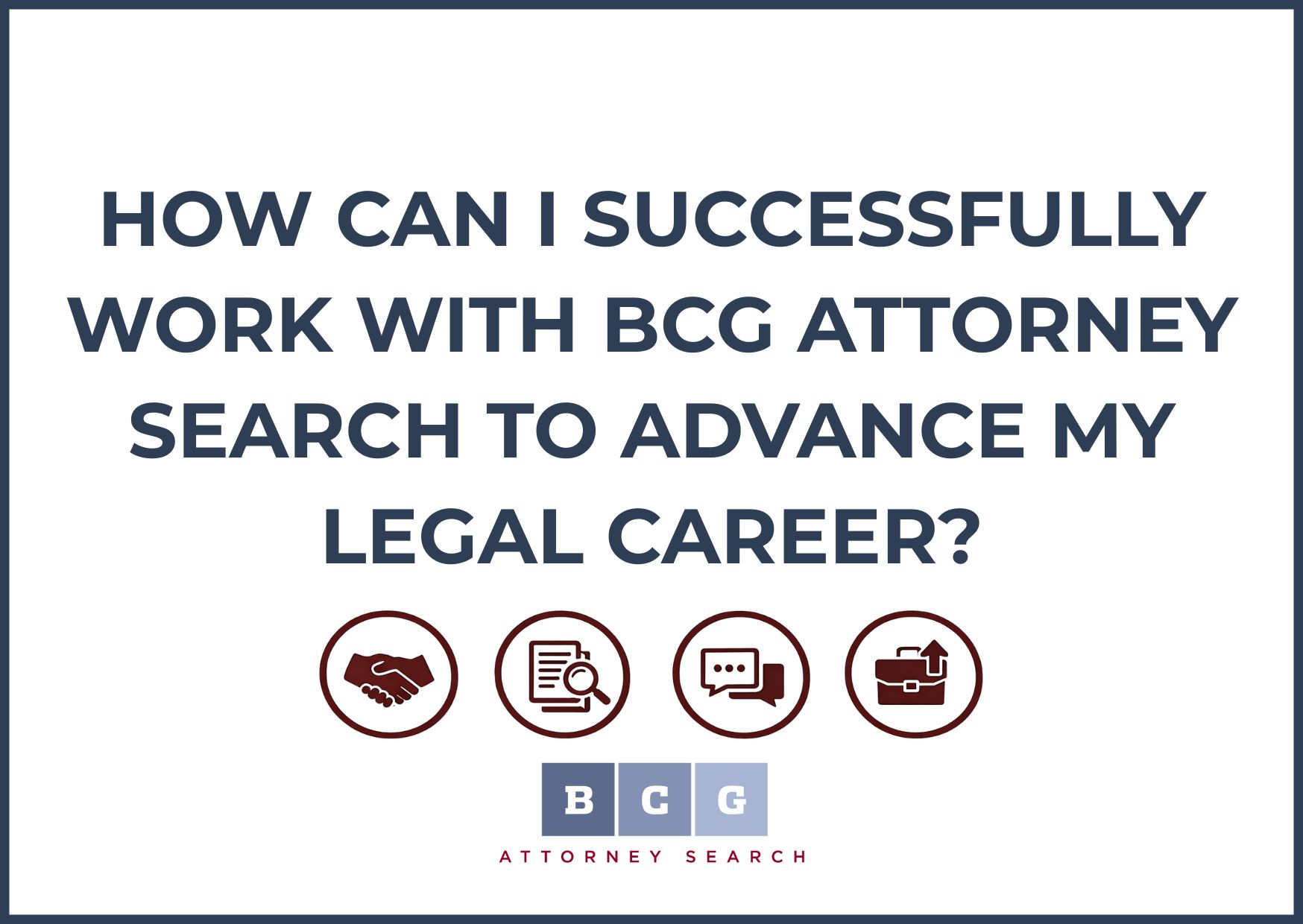 Successfully Work with BCG Attorney Search