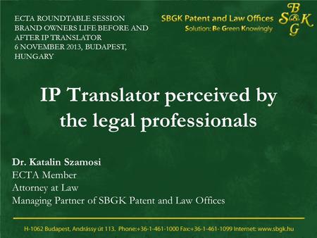 SBGK Patent and Law Offices Budapest, Hungary Office