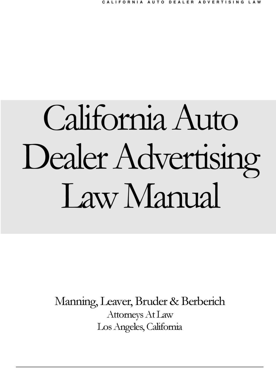 Manning, Leaver, Bruder & Berberich Los Angeles, CA Office