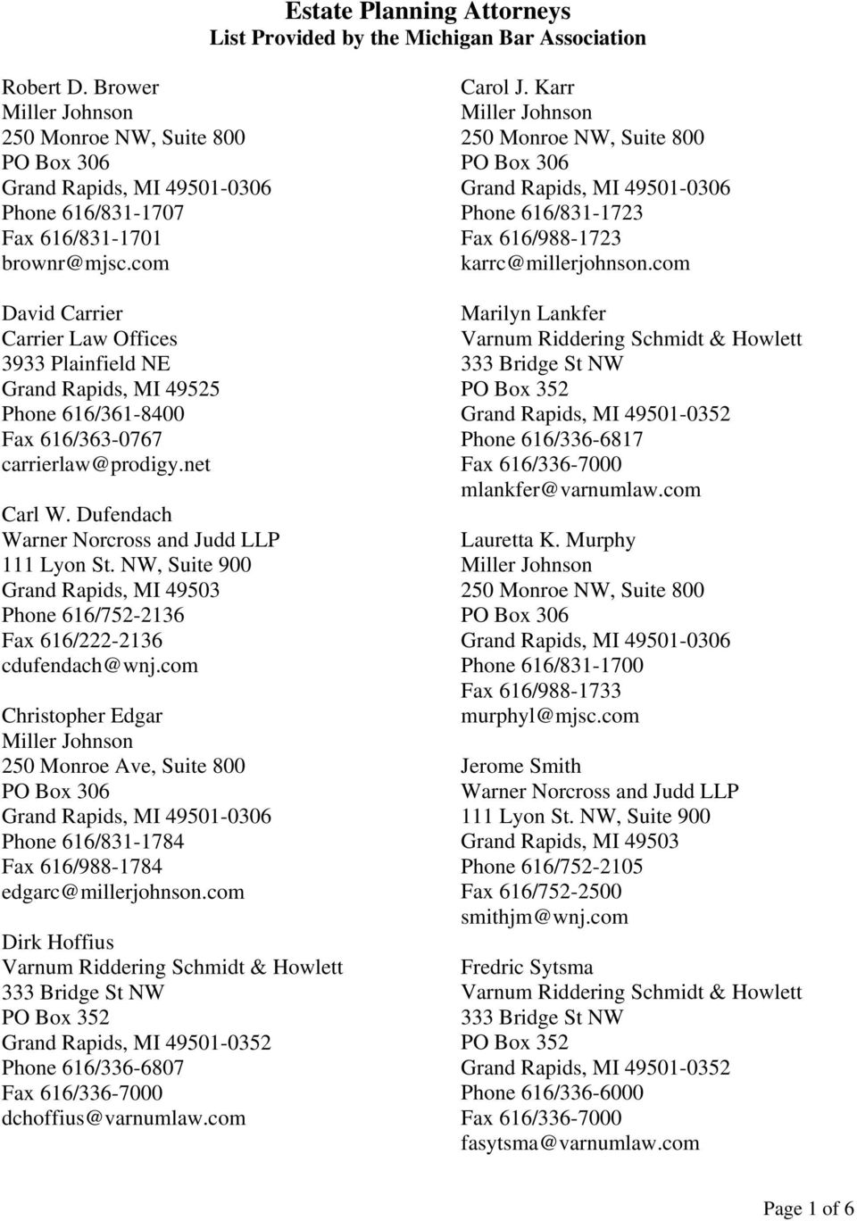 Miller, Canfield, Paddock and Stone, P.L.C Saginaw, MI Office