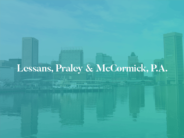 Lessans, Praley & McCormick, P.A Glen Burnie, MD Office