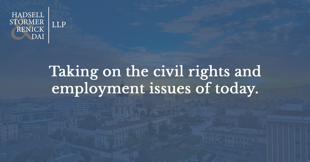 Hadsell Stormer Renick & Dai LLP Pasadena, CA Office