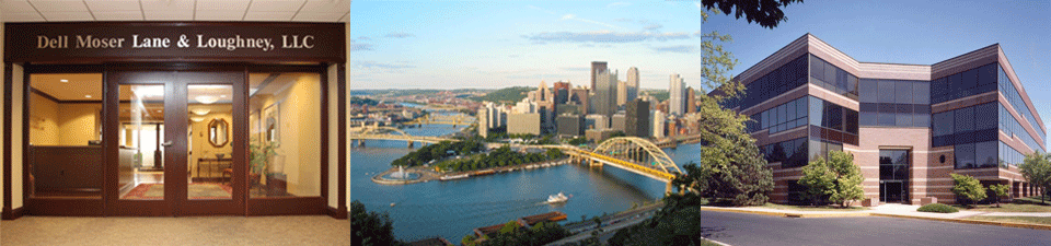 Dell, Moser, Lane & Loughney, LLC Pittsburgh, PA Office