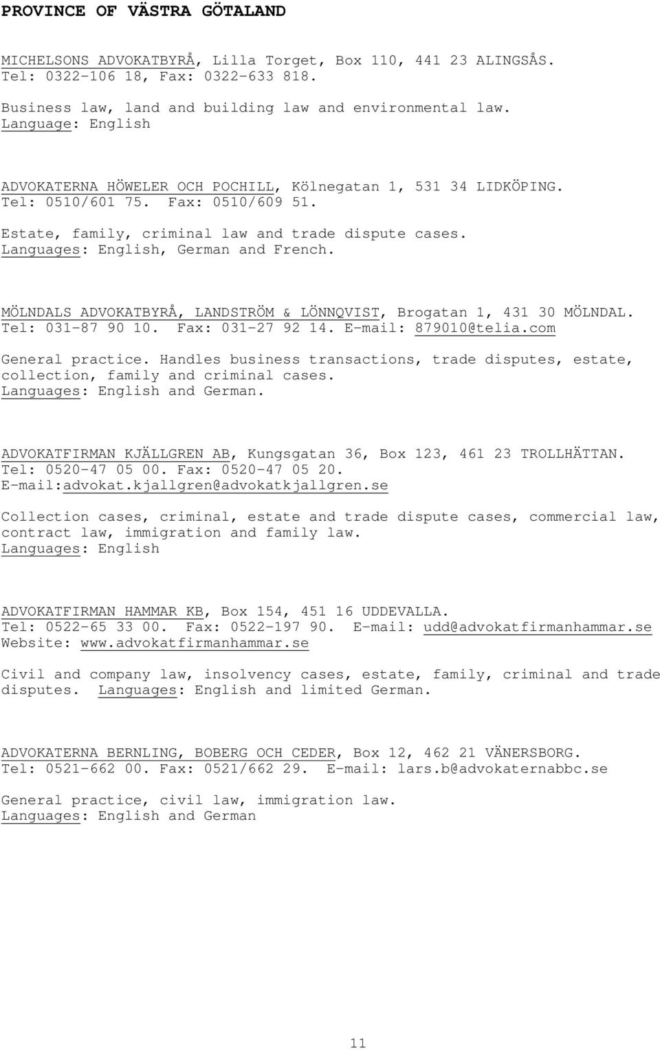 MAQS Advokatbyra Malmoe, Sweden Office