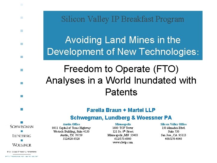 Schwegman Lundberg & Woessner, P.A Austin, TX Office