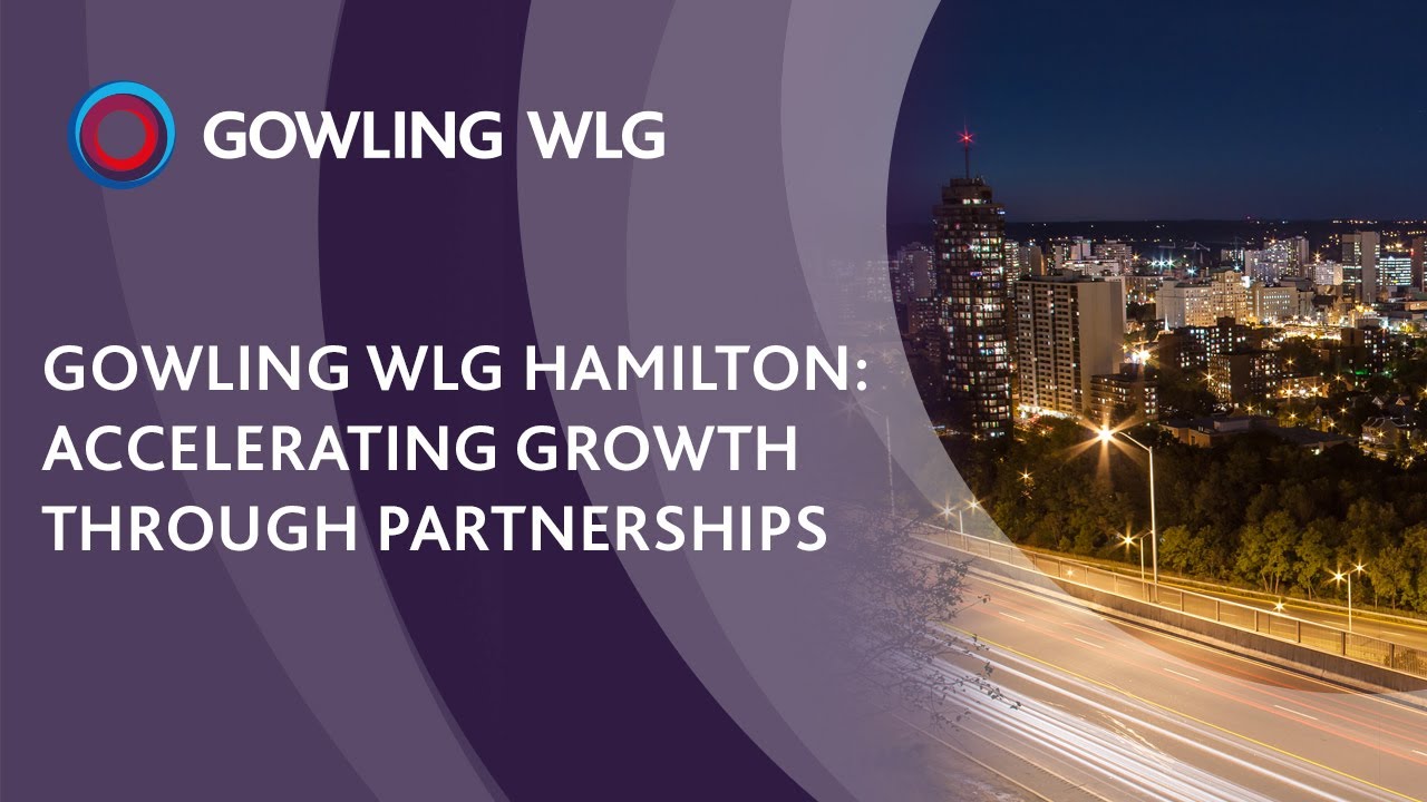 Gowling WLG International Limited Hamilton, Canada Office