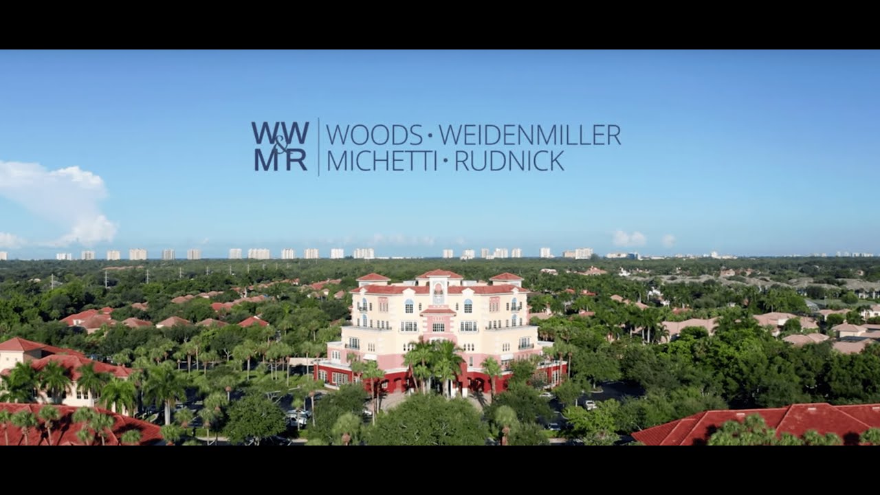 Woods, Weidenmiller, Michetti, & Rudnick LLP Naples, FL Office