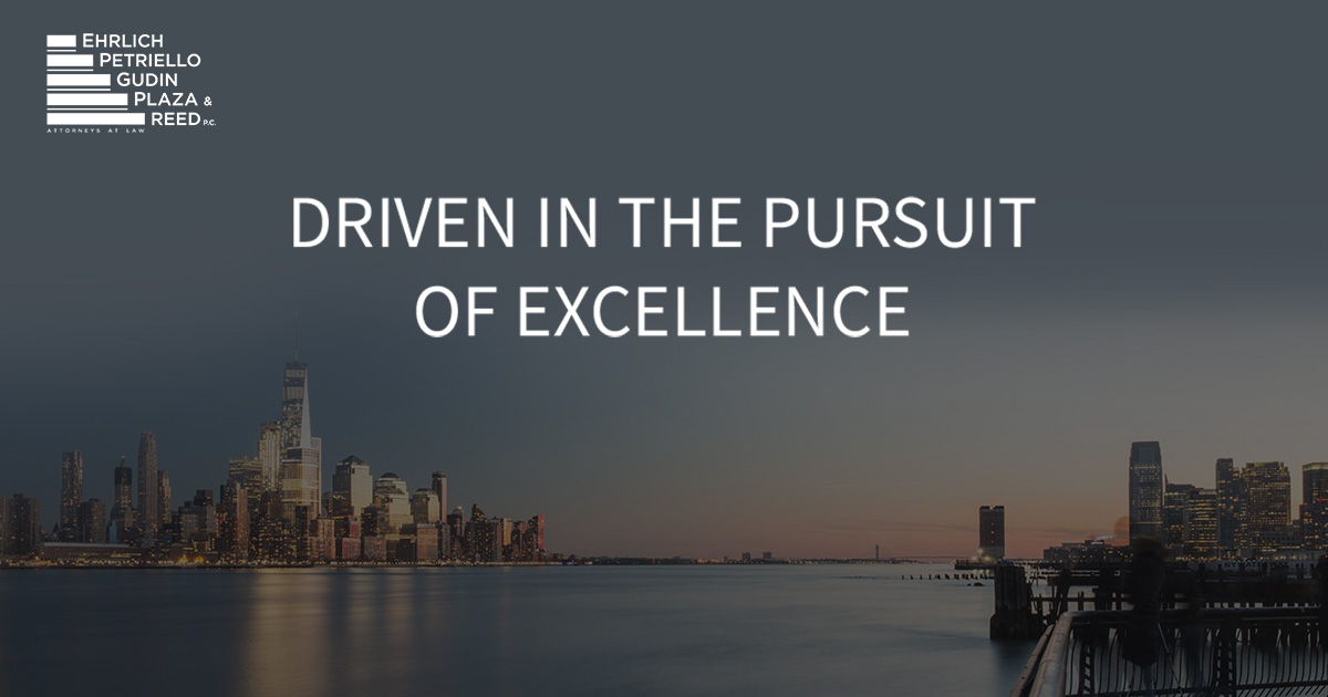 Ehrlich, Petriello, Gudin & Plaza, Attorneys at Law Newark, NJ Office