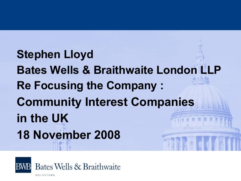 Bates Wells & Braithwaite London LLP London, United Kingdom Office
