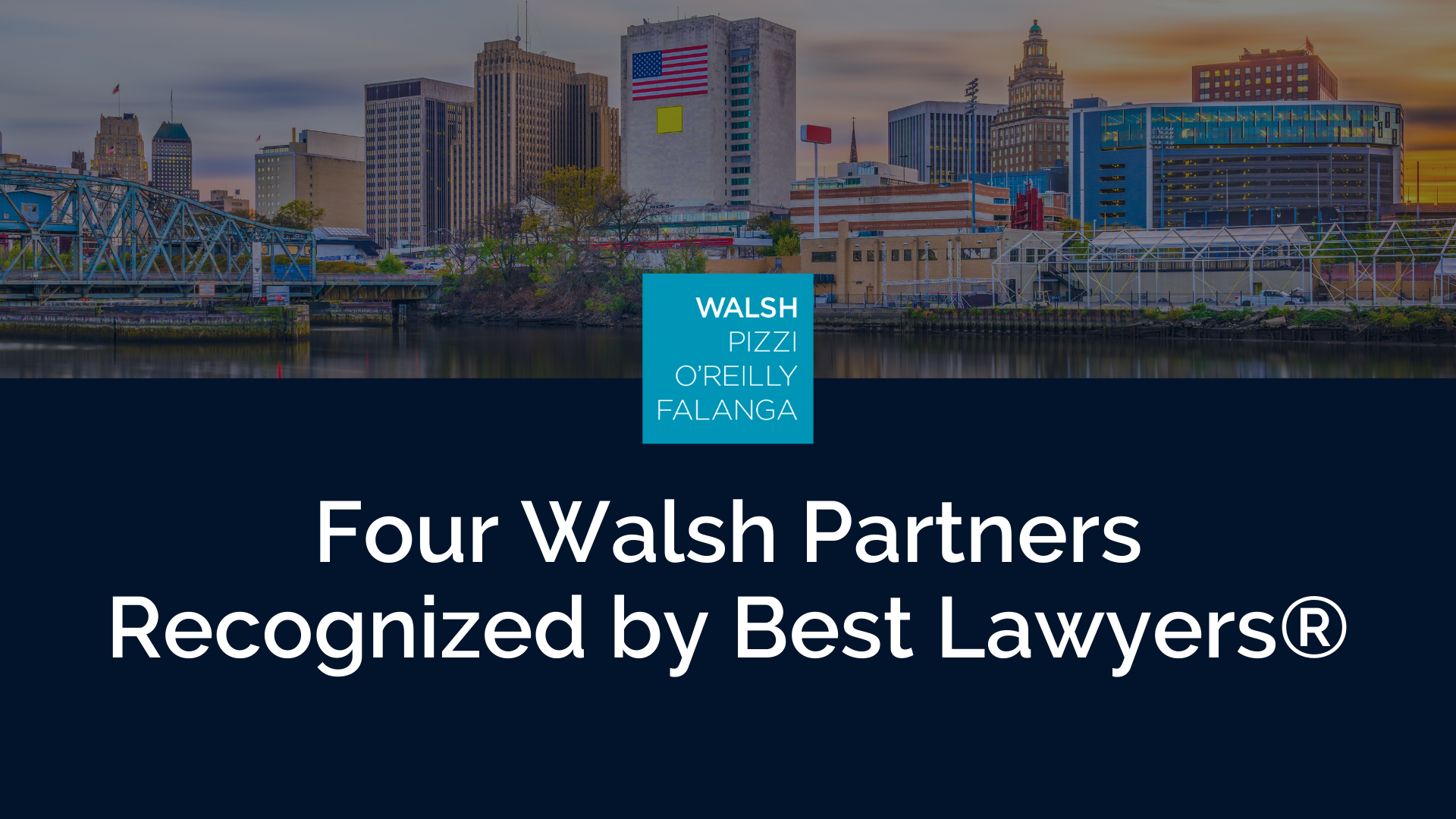 Walsh Pizzi O'Reilly Falanga LLP Newark,  Office