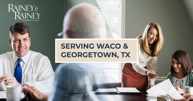 Rainey & Rainey, Attorneys at Law, LP Waco, TX Office