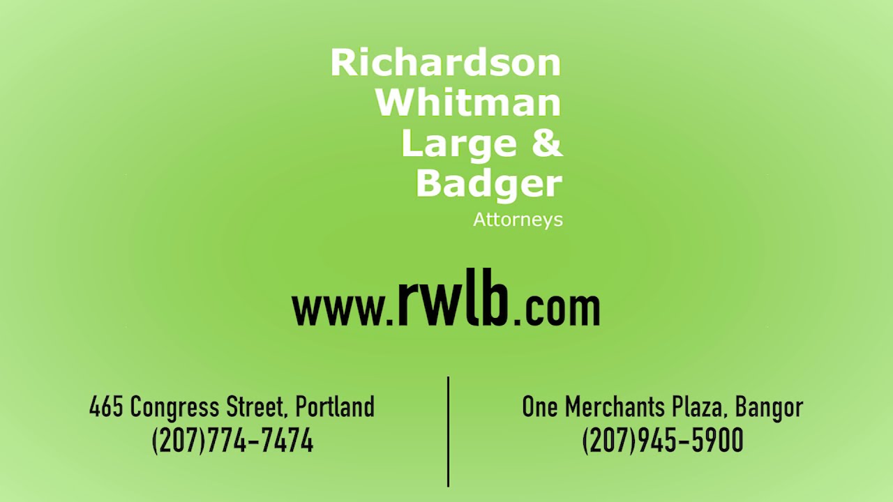 Richardson, Whitman, Large & Badger Bangor, ME Office
