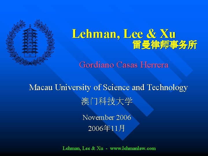 Lehman, Lee & Xu Macau Office
